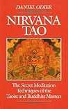Nirvana Tao: The Secret Meditation Techniques of the Taoist and Buddhist Masters