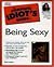 Complete Idiot's Guide to Being Sexy by Sari Locker