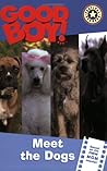 Good Boy!: Meet the Dogs (Festival Readers)