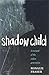 Shadow Child: A Memoir of the Stolen Generation