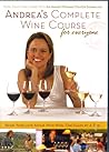 Andrea's Complete Wine Course for Everyone