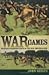 War Games: Richard Harding ...