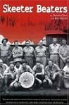 Skeeter Beaters: Memories of the South Pacific, 1941-1945 Skeeter Beaters: Memories of the South Pacific, 1941-1945