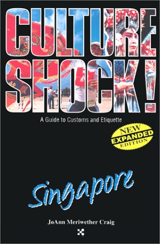 Culture Shock! Singapore (Culture Shock! Guides)