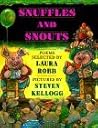 Snuffles and Snouts: Poems