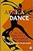 African Dance: An Artistic,...
