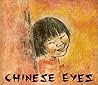 Chinese Eyes Chinese Eyes