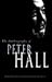 Making an Exhibition of Myself: the autobiography of Peter Hall: The Autobiography of Peter Hall (Oberon Book)