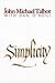 Simplicity by John Michael Talbot