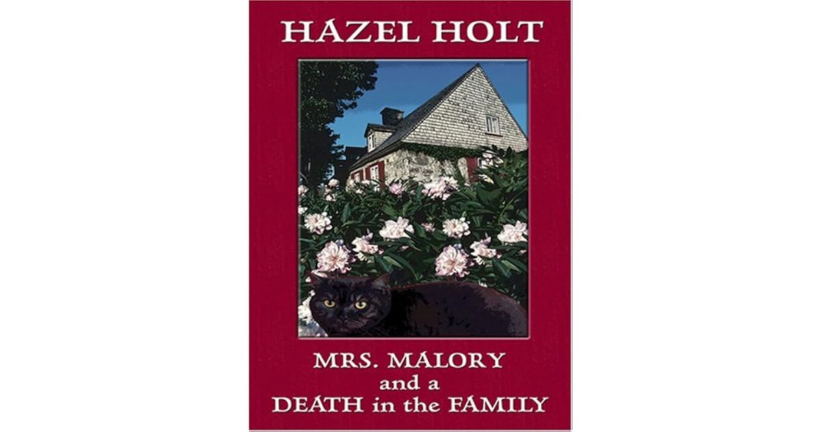 Mrs. Malory and a Death in the Family by Hazel