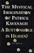 The Mystical Imagination of Patrick Kavanagh: A Buttonhole in Heaven