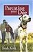 Parenting Your Dog by Trish King