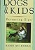 Dogs and Kids: Parenting Tips