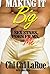 Making It Big by Chi Chi Larue
