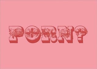 Porn?: Fashion Photographers Explore Erotica by Mark Irving