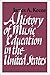 A History of Music Education in the United States