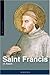 Saint Francis of Assisi: A ...