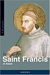 Saint Francis of Assisi: A Biography