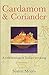 Cardamom & Coriander by Simon Morris