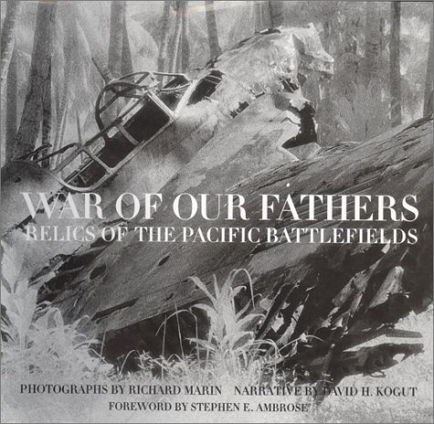 War of Our Fathers: Relics of the Pacific Battlefields (Hardcover)