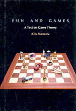 Fun and Games: A Text on Game Theory (Hardcover)