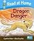 Dragon Danger by Roderick Hunt