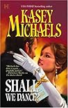 Shall We Dance? (USA Today Best Selling Author) Shall We Dance? (USA Today Best Selling Author)