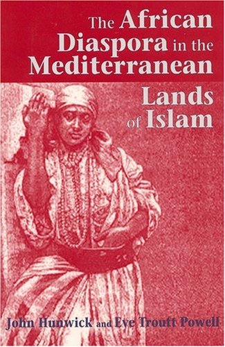 The African Diaspora in the Mediterranean Lands of Islam (Hardcover)