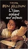 L'islam expliqué ...