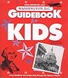 Washington, D.C. Guidebook for Kids, 2000 Edition