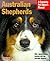Australian Shepherds by D. Caroline Coile