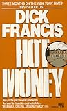 Hot Money by Dick Francis