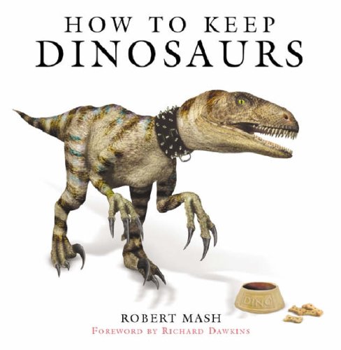 How to Keep Dinosaurs (Hardcover)