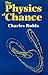 The Physics of Chance: From Blaise Pascal to Niels Bohr