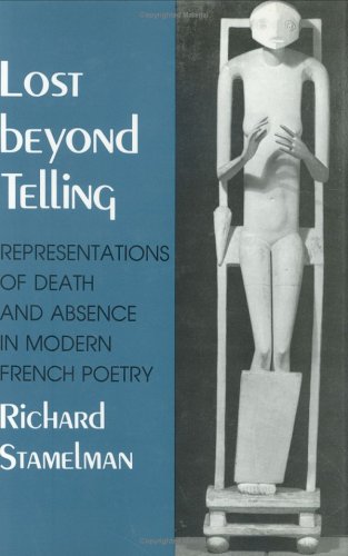 Lost Beyond Telling: Representations of Death and Absence in Modern French Poetry (Hardcover)