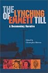 The Lynching of Emmett Till: A Documentary Narrative