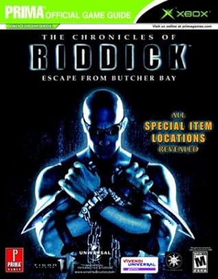 The Chronicles of Riddick: Escape From Butcher Bay (Prima's Official Strategy Guide)