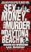 Sex, Money and Murder in Day by Lee Butcher
