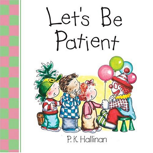 Let's Be Patient (Board Book)