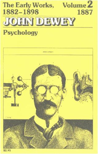 Psychology (Early Works of John Dewey, Vol 2, 1882-98)