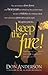 Keep the Fire: Catching A Vision for the Best Years of Your Life