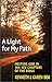 A Light for My Path: Meeting God in 365 Key Chapters of the Bible