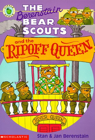 The Berenstain Bear Scouts and the Ripoff Queen (Berenstain Bear Scouts)