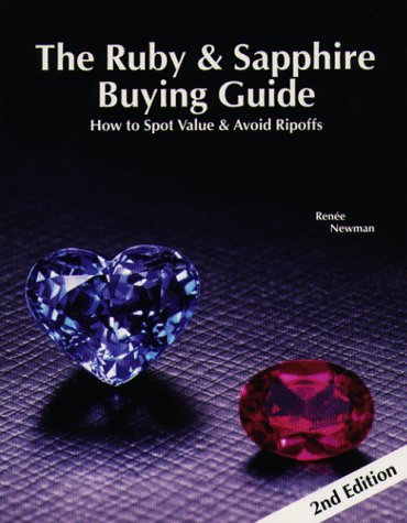 The Ruby & Sapphire Buying Guide: How to Spot Value & Ripoffs (Paperback)