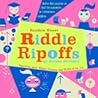 Riddle Ripoffs (Other) Riddle Ripoffs (Other)