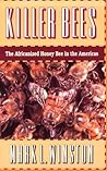 Killer Bees: The Africanized Honey Bee in the Americas