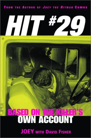 Hit 29: Based on the Killer's Own Account (Adrenaline Classics Series)