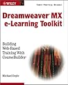 Dreamweaver MX e-Learning Toolkit: Building Web-Based Training with CourseBuilder