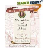 Ben Franklin's Almanac of Wit, Wisdom, and Practical Advice: Useful Tips and Fascinating Facts for Every Day of the Year (Hardcover)