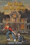 Ghost and Mrs. Hobbs, The by Cynthia C. DeFelice